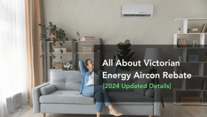 should you get the vic energy aircon rebate